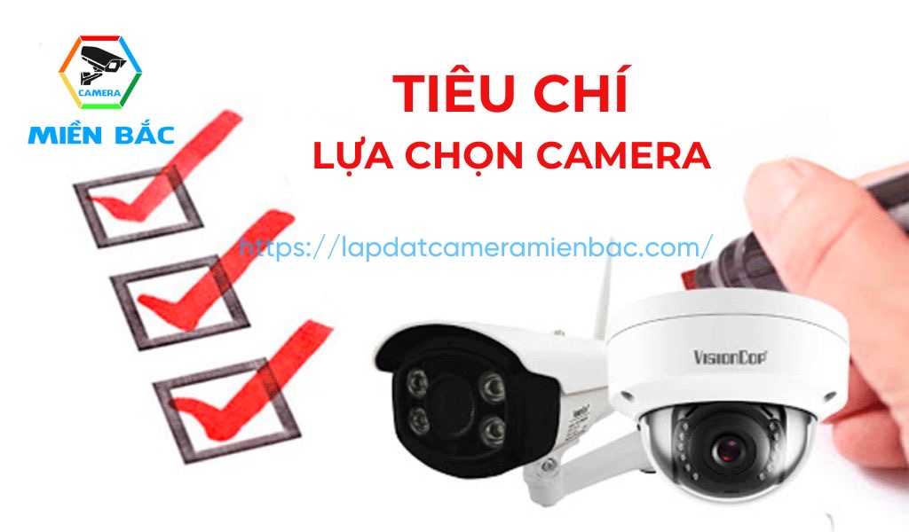 Camera loại nào tốt: ba tiêu chí lựa chọn camera