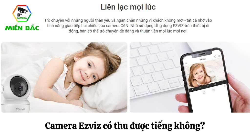 Camera Ezviz có thu được tiếng không