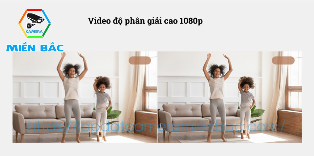 Video có độ phân giải 1080 cho chất lượng hình ảnh sắc nét