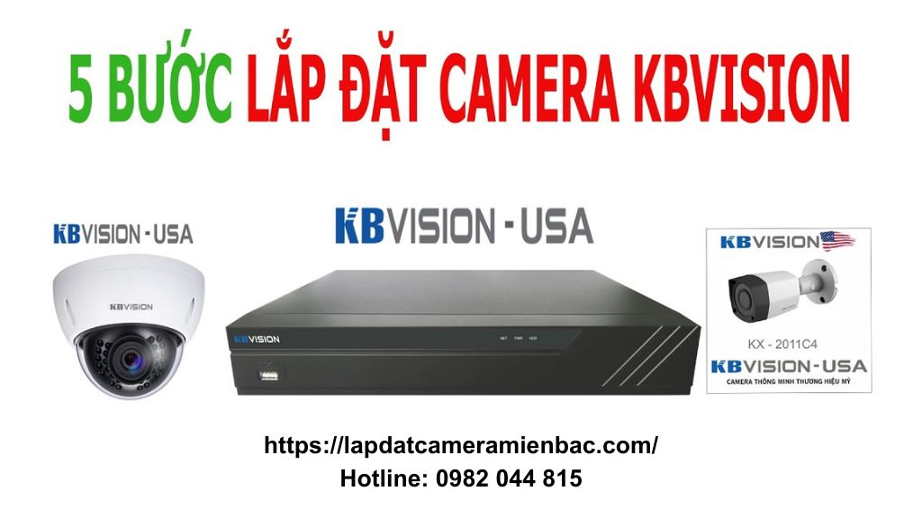 Hướng dẫn lắp Camera Kbvision từng bước