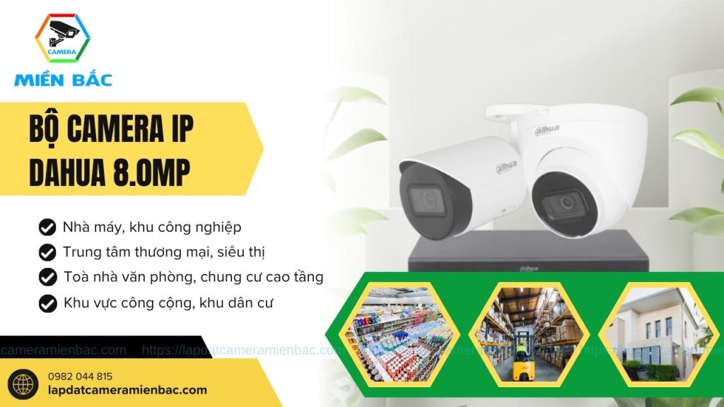 Bộ Camera IP Dahua 8.0MP có thể lắp cho nhiều công trình