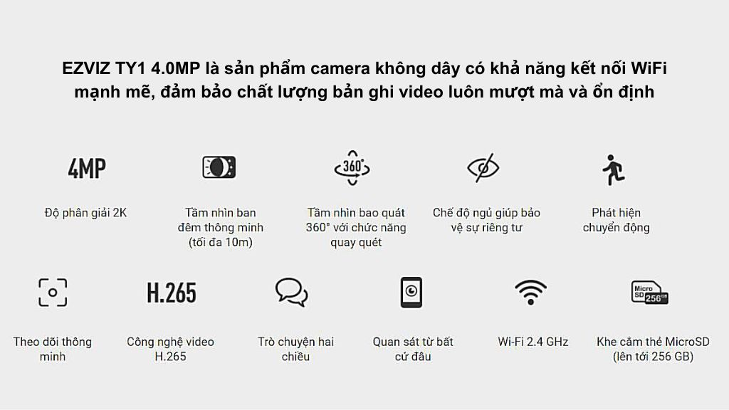 Camera Ezviz TY1 4.0MP kết nối wifi mạnh mẽ