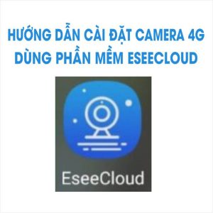 huong dan cai dat camera eseecloud