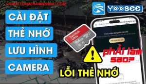 Nguyên nhân và cách khắc phục camera yoosee không nhận thẻ nhớ Nguyên nhân và cách khắc phục camera yoosee không nhận thẻ nhớ