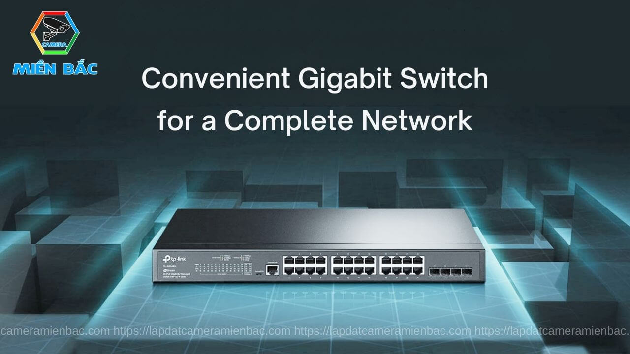 Tiêu chí lựa chọn Switch phù hợp theo nhu cầu